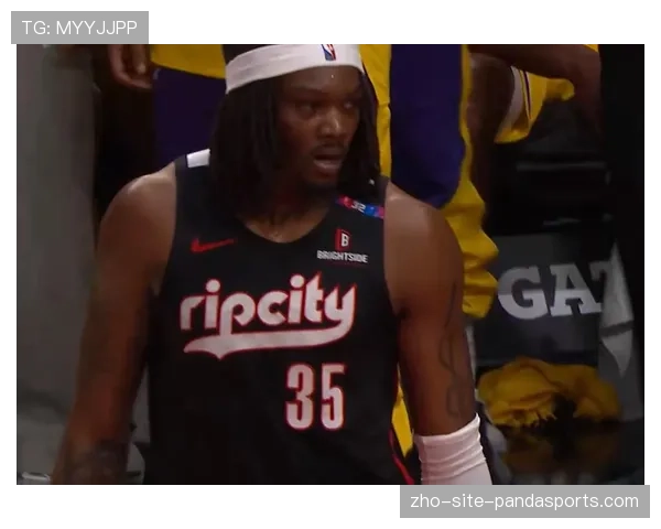 开拓者克林根罗威内线组合 年轻中锋竞争上岗促成长